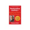 Restorative Justice: Insights and Stories from My Journey