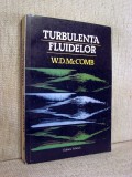 Carte Fizica Stiinta: Turbulenta Fluidelor de W.D. McComb, Studiu Avansat