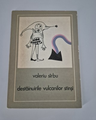 Valeriu Sarbu Versuri Destainuirile vulcanilor stinsi Ilustratii foto