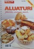 Revista Practic in bucatarie, nr. special. Aluaturi. Placinte, cozonaci, pasca