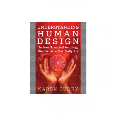 Understanding Human Design: The New Science of Astrology: Discover Who You Really Are foto