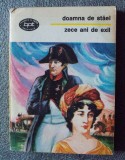Doamna de Stael - Zece ani de exil: memorii și note de călătorie (BPT 1381)