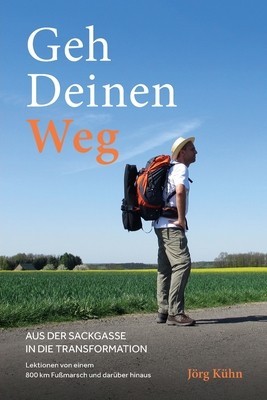 Geh Deinen Weg - Aus der Sackgasse in die Transformation foto