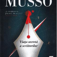 Viata secreta a scriitorilor - Guillaume Musso