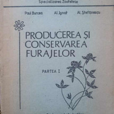 PRODUCEREA SI CONSERVAREA FURAJELOR. PARTEA I-PAUL BURCEA, AL. IGNAT, AL. STEFANESCU