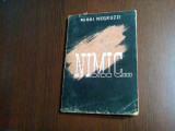 NIMIC ... - Mihai Negruzzi, Leon M. Negruzzi - Iasi, 1943, 194 p.
