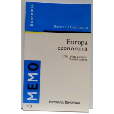 EUROPA ECONOMICA , UEM , PIATA COMUNA , POLITICI COMUNE de BERTRAND COMMELIN , 1998