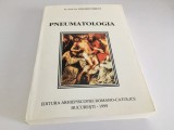 PR.PROF. EDUARD FERENT, PNEUMATOLOGIA- DUHUL SF&Acirc;NT, DOMNUL SI DE VIAȚA FĂCĂTORUL