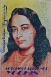 Autobiografia unui yoghin - 1994 - Paramahansa Yogananda (R313)