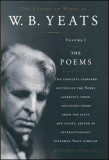 The Collected Works of W. B. Yeats: Volume I: The Poems, 2nd Edition