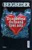 Dragostea Dureaza 3 Ani - Frederic Beigbeder, Ed. Trei, 2014, Roman, Beletristica, Fiction Connection