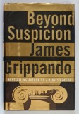 BEYOND SUSPICION by JAMES GRIPPANDO , 2002