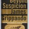 BEYOND SUSPICION by JAMES GRIPPANDO , 2002