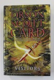VISITORS by ORSON SCOTT CARD , 2014