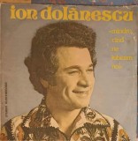 Disc Vinil Ion Dolanescu - Mandro Cand Ne Iubeam Noi (Electrecord, 1983) LP, Muzica Populara, 33 RPM