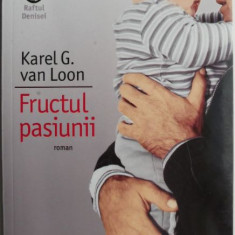 Fructul pasiunii – Karel G. van Loon