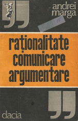 Rationalitate, comunicare, argumentare - Andrei Marga foto