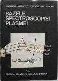 Bazele spectroscopiei plasmei - Iancu Iova - Carte