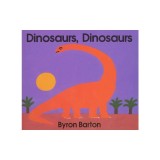 Dinosaurs, Dinosaurs Board Book