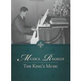 Muzica regelui. The King&#039;s Music. Editia a II-a (carte si CD)/***