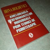 Irina Holdevici - Ameliorarea performantelor individuale prin tehnici ...