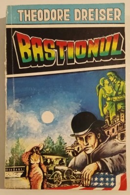 Theodore Dreiser - Bastionul foto
