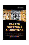 Cartea egipteană a morţilor - Paperback brosat - *** - Herald