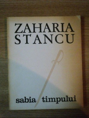 SABIA TIMPULUI de ZAHARIA STANCU, BUC. 1972 foto