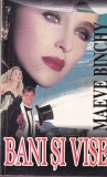 Maeve Binchy - Bani si vise