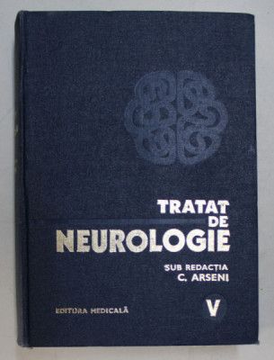 TRATAT DE NEUROLOGIE VOL.V BUCURESTI 1979-C.ARSENI foto