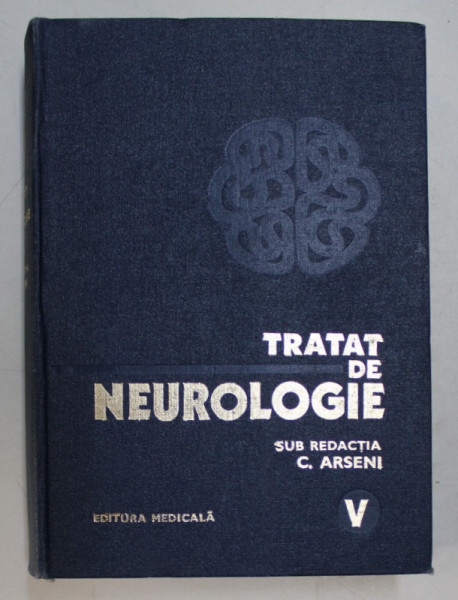 TRATAT DE NEUROLOGIE VOL.V BUCURESTI 1979-C.ARSENI