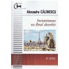 Alexandru Calinescu - Instantanee cu final deschis - 130277