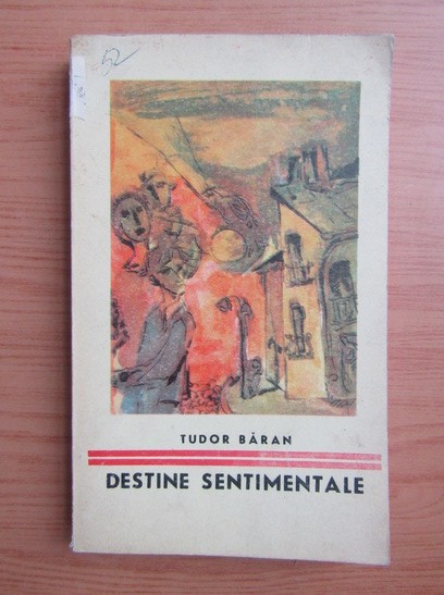 Tudor Baran - Destine sentimentale