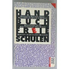 HANDBUCH FREIE SCHULEN ( NOMENCLATORUL SCOLILOR LIBERE ) TEXT IN LIMBA GERMANA , 1988