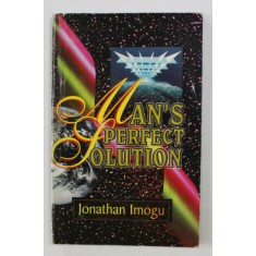 MAN &#039;S PERFECT SOLUTION by JONATHAN IMOGU , 1999