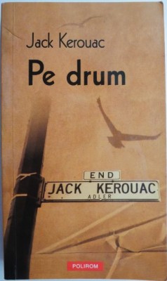 Pe drum &amp;ndash; Jack Kerouac foto