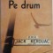 Pe drum &ndash; Jack Kerouac