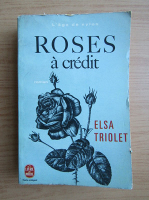Elsa Triolet - Roses a credit foto