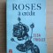Elsa Triolet - Roses a credit