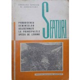 SFATURI PRIVIND PRODUCEREA SEMINTELOR SELECTIONATE LA PRINCIPALELE SPECII DE LEGUME-M. VOINEA, S. SOCIU-252871