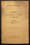 ✝ rara 1930 LUCRAREA CRESTINA SOCIALA in PAROHIE Preot dr Mihail Bulacu DEDICATIE si AUTOGRAF pt Traian Vintilescu (Protoiereu Bucuresti). Stare uzata