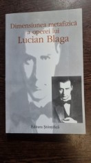 Dimensiunea metafizica a operei lui Lucian Blaga - Angela Botez