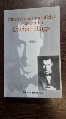 Dimensiunea metafizica a operei lui Lucian Blaga - Angela Botez foto