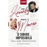 John F. Kennedy - Marlyn Monroe. O iubire imposibila, Paul - Jean Franceschini, Corint