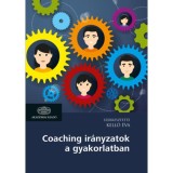 Coaching ir&aacute;nyzatok a gyakorlatban