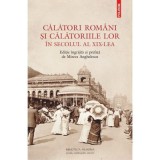 Calatori romani si calatoriile lor in secolul al 19-lea - Mircea Anghelescu