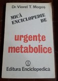 Mica enciclopedie de urgente metabolice - Viorel T. Mogos