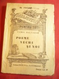 Camil Baltazar - Poeme vechi si noi -BPT 1568-1568 bis Ed.Socec , 150 pag