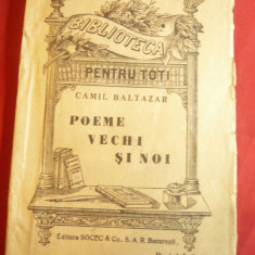 Camil Baltazar - Poeme vechi si noi -BPT 1568-1568 bis Ed.Socec , 150 pag