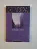 IGNORANTA de MILAN KUNDERA 2006